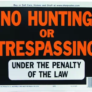 NO HUNTING TRESPASSING HYGLO