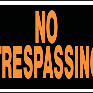 NO TRESPASSING HYGLO SIGN