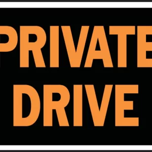 PRIVATE DRIVE HYGLO SIGN